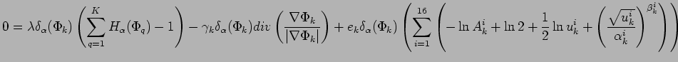 $\displaystyle 0= \lambda \delta_{\alpha}(\Phi_{k}) \left( \sum_{q=1}^{K} H_{\al...
... \frac{\sqrt{u_{k}^{i}}}{\alpha_{k}^{i}} \right)^{\beta_{k}^{i}}\right) \right)$
