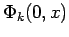 $ \Phi_{k}(0,x)$