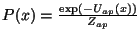 $P(x)=\frac{\exp(-U_{ap}(x))}{Z_{ap}}$