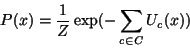 \begin{displaymath}P(x)=\frac{1}{Z}\exp(-\sum_{c \in C} U_c (x))\end{displaymath}