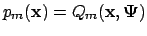 $ p_m(\mathbf{x})=Q_m(\mathbf{x},\mathbf{\Psi})$