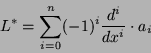 \begin{displaymath}
L^\ast = \sum_{i=0}^n (-1)^i \frac{d^i}{dx^i}\cdot a_i
\end{displaymath}