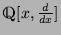 $\mathbbm{Q}[x,\frac d{dx}]$