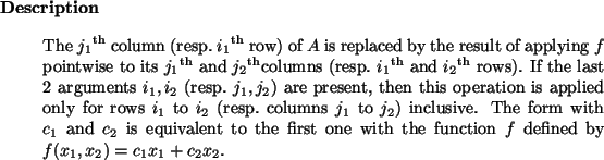 \begin{descr}
The ${j_1}^{{\rm th}}$\ column (resp.~${i_1}^{{\rm th}}$\ row) of...
...e with
the function $f$\ defined by $f(x_1,x_2) = c_1 x_1+c_2 x_2$.
\end{descr}