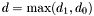 $d = \max (d_1, d_0)$