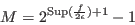 \begin{displaymath}
M=2^{{\rm Sup}(\frac{f}{2\epsilon})+1}-1
\end{displaymath}