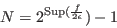 \begin{displaymath}
N=2^{{\rm Sup}(\frac{f}{2\epsilon}})-1
\end{displaymath}