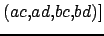 $ (ac, ad, bc, bd)]$