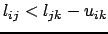 $ l_{ij} < l_{jk} - u_{ik}$