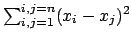 $ \sum_{i,j=1}^{i,j=n}(x_i - x_j)^2$