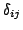 $\delta_{ij}$