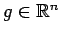 $ g \in \mathbb{R}^n$