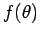 $ f(\theta)$