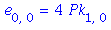 e[0, 0] = 4*Pk[1, 0]