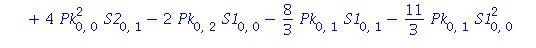 Pk[2, 1] = -1/3*Pk[0, 3]+3*Pk[0, 0]^2*Pk[0, 1]+8/3*Pk[1, 0]*S2[0, 1]+4*Pk[0, 0]^2*S2[0, 1]-2*Pk[0, 2]*S1[0, 0]-8/3*Pk[0, 1]*S1[0, 1]-11/3*Pk[0, 1]*S1[0, 0]^2-3*Pk[0, 0]*S1[0, 2]-S1[0, 0]*Pk[2, 0]+5*S2...