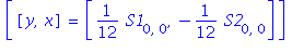 [[y, x] = [1/12*S1[0, 0], -1/12*S2[0, 0]]]