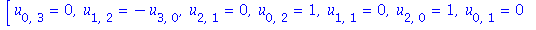 [u[0, 3] = 0, u[1, 2] = -u[3, 0], u[2, 1] = 0, u[0, 2] = 1, u[1, 1] = 0, u[2, 0] = 1, u[0, 1] = 0, u[1, 0] = 0, u[0, 0] = 0, y = 0, x = 0]