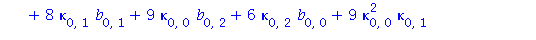 b[2, 0] = 1/3*(-3*kappa[2, 1]-18*b[0, 0]*kappa[0, 0]*a[0, 0]^2+11*kappa[0, 1]*b[0, 0]^2-18*a[0, 0]^2*kappa[0, 1]+6*kappa[0, 0]*b[0, 0]^3+10*a[1, 0]*kappa[0, 1]+kappa[0, 3]+36*b[0, 0]*kappa[0, 0]^2*a[0...