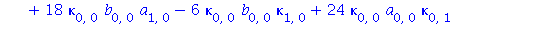 b[2, 0] = 1/3*(-3*kappa[2, 1]-18*b[0, 0]*kappa[0, 0]*a[0, 0]^2+11*kappa[0, 1]*b[0, 0]^2-18*a[0, 0]^2*kappa[0, 1]+6*kappa[0, 0]*b[0, 0]^3+10*a[1, 0]*kappa[0, 1]+kappa[0, 3]+36*b[0, 0]*kappa[0, 0]^2*a[0...
