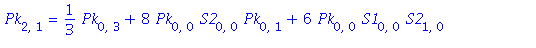 Pk[2, 1] = 1/3*Pk[0, 3]+8*Pk[0, 0]*S2[0, 0]*Pk[0, 1]+6*Pk[0, 0]*S1[0, 0]*S2[1, 0]+12*S1[0, 0]*Pk[0, 0]^2*S2[0, 0]-6*S1[0, 0]*Pk[0, 0]*S2[0, 0]^2+9*Pk[0, 0]*S1[0, 0]*S1[0, 1]+5*Pk[0, 0]*S1[1, 0]*S2[0, ...