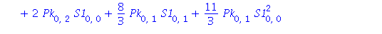 Pk[2, 1] = 1/3*Pk[0, 3]+8*Pk[0, 0]*S2[0, 0]*Pk[0, 1]+6*Pk[0, 0]*S1[0, 0]*S2[1, 0]+12*S1[0, 0]*Pk[0, 0]^2*S2[0, 0]-6*S1[0, 0]*Pk[0, 0]*S2[0, 0]^2+9*Pk[0, 0]*S1[0, 0]*S1[0, 1]+5*Pk[0, 0]*S1[1, 0]*S2[0, ...