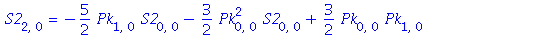 S2[2, 0] = -5/2*Pk[1, 0]*S2[0, 0]-3/2*Pk[0, 0]^2*S2[0, 0]+3/2*Pk[0, 0]*Pk[1, 0]+3*Pk[0, 0]*S2[0, 0]^2-3*Pk[0, 0]*S1[0, 0]^2-3/2*Pk[0, 0]*S1[0, 1]-3/2*Pk[0, 0]*S2[1, 0]-5/2*Pk[0, 1]*S1[0, 0]-1/2*Pk[0, ...