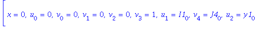 [x = 0, u[0] = 0, v[0] = 0, v[1] = 0, v[2] = 0, v[3] = 1, u[1] = I1[0], v[4] = J4[0], u[2] = y1[0], u[3] = y2[0], u[4] = y3[0], u[5] = 1/3*(3*y3[1]*I1[0]*y1[0]+10*y1[0]^2*J4[0]*y2[0]+5*y1[0]*J4[0]*I1[...