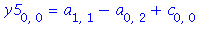 y5[0, 0] = a[1, 1]-a[0, 2]+c[0, 0]