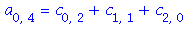a[0, 4] = c[0, 2]+c[1, 1]+c[2, 0]