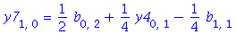 y7[1, 0] = 1/2*b[0, 2]+1/4*y4[0, 1]-1/4*b[1, 1]