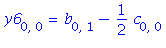 y6[0, 0] = b[0, 1]-1/2*c[0, 0]