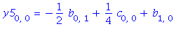 y5[0, 0] = -1/2*b[0, 1]+1/4*c[0, 0]+b[1, 0]