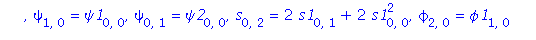 [x = 0, y = 0, s[0, 0] = 1, phi[0, 0] = 1, psi[0, 0] = 1, s[1, 0] = 0, s[0, 1] = 2*s1[0, 0], s[2, 0] = 2*s1[0, 0]*(s3[0, 0]+s1[0, 0]), s[1, 1] = 2*s2[0, 0]*s1[0, 0], phi[1, 0] = phi1[0, 0], phi[0, 1] ...