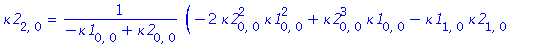 kappa2[2, 0] = (-2*kappa2[0, 0]^2*kappa1[0, 0]^2+kappa2[0, 0]^3*kappa1[0, 0]-kappa1[1, 0]*kappa2[1, 0]+2*kappa2[1, 0]^2+kappa1[0, 0]^3*kappa2[0, 0]+2*kappa1[0, 1]^2-kappa1[0, 1]*kappa2[0, 1]-kappa1[0,...