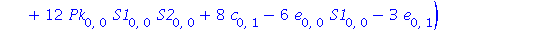 S1[1, 0] = 1/12*(-8*d[0, 0]*S2[0, 0]-96*Pk[0, 0]^2*S1[0, 0]-24*Pk[0, 0]*d[0, 0]+12*Pk[0, 0]*S1[0, 0]*S2[0, 0]+8*c[0, 1]-6*e[0, 0]*S1[0, 0]-3*e[0, 1])/Pk[0, 0]