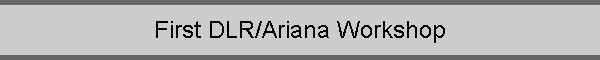 First DLR/Ariana Workshop