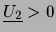 $\underline{U_2} > 0$