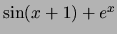 $\sin(x+1)+e^x$