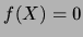$f(X)=0$