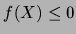$f(X) \le 0$