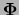 ${\bf\Phi}$