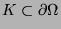 $K \subset \partial \Omega$