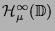 ${\cal H}^\infty_\mu({\mathbb{D}})$