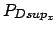 $ P_{Dsup_x}$