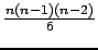 $ \frac{n(n-1)(n-2)}{6}$