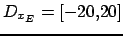 $ D_{x_E}=[-20,20]$