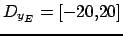 $ D_{y_E}=[-20,20]$