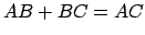 $ AB+BC=AC$
