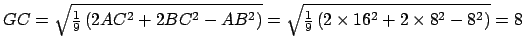 $ GC=\sqrt{ \frac{1}{9} \left( 2AC^2 + 2BC^2 - AB^2 \right)} = \sqrt{ \frac{1}{9} \left( 2 \times 16^2 + 2 \times 8^2 - 8^2 \right)} = 8$