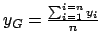 $ y_G = \frac{\sum_{i=1}^{i=n}y_i}{n} $